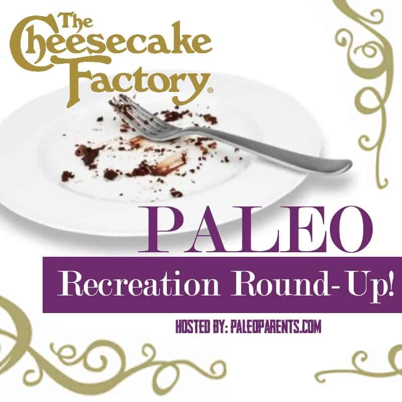 Paleo Parents Cheesecake Factory Paleo Recreation Round-up
